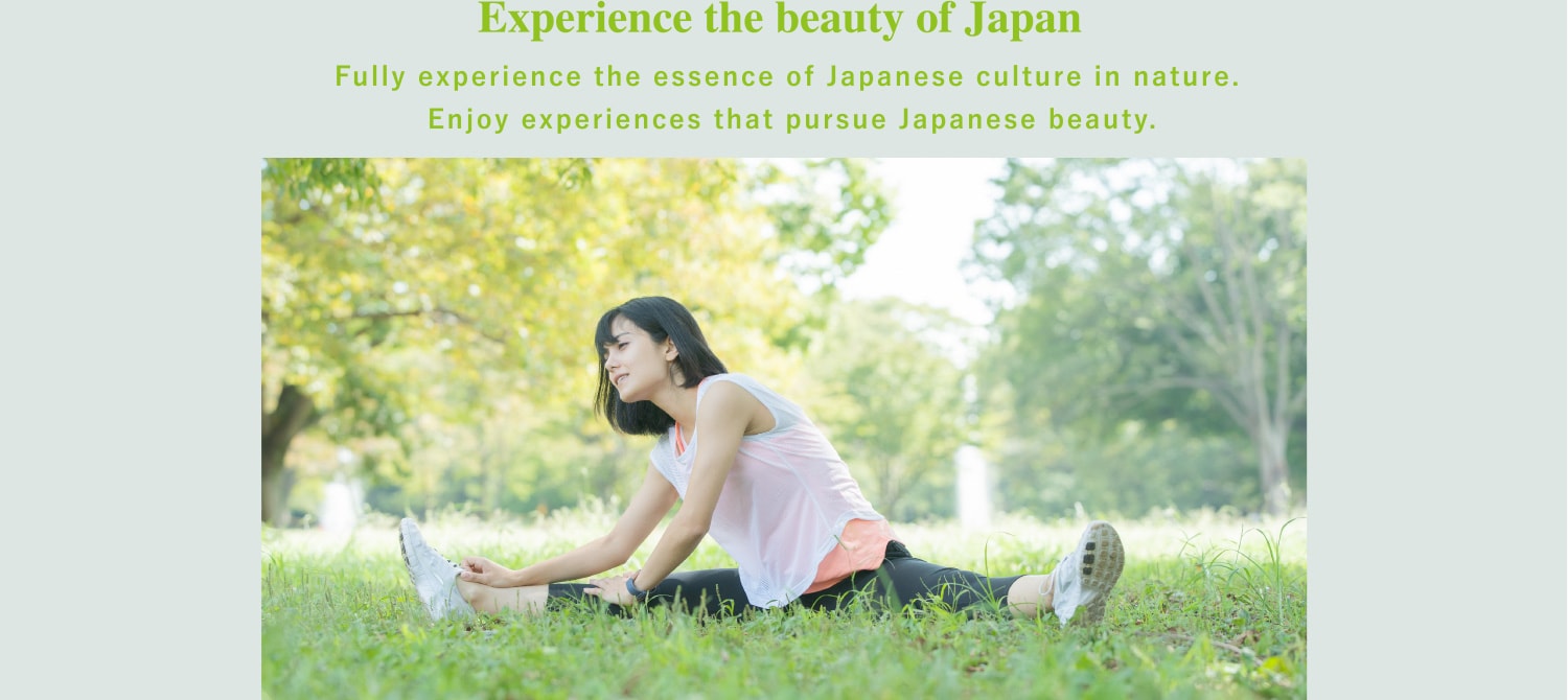 Experience the beauty of Japan